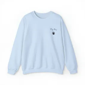 Dog Mom Sweatshirt Comfy Crewneck